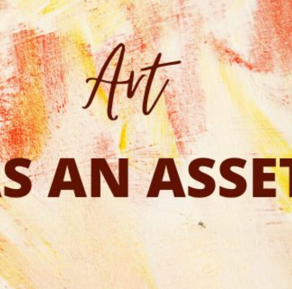 Art as an Asset: The Financial Potential of Collectibles