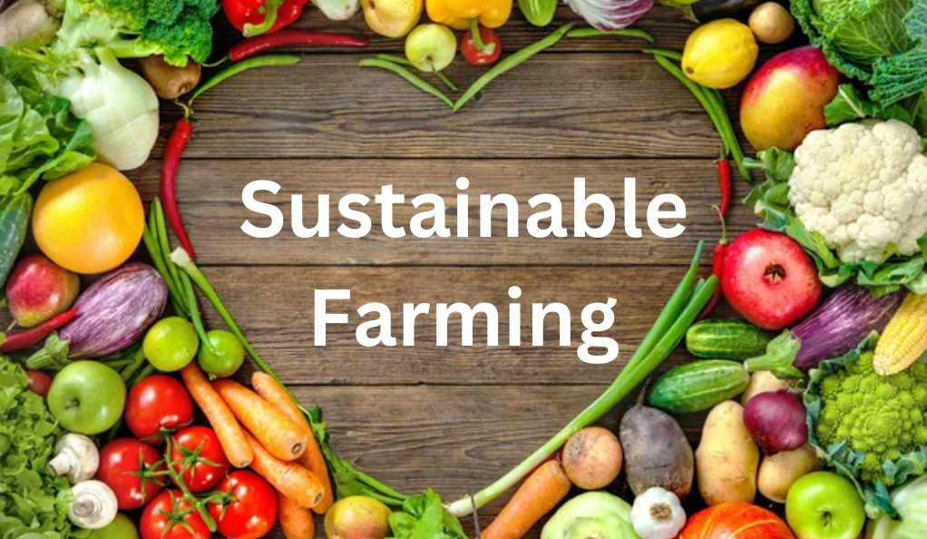 Sustainable farming